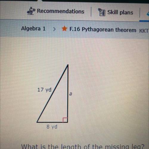 The hypotenuse of a triangle is 17 yds long and leg one is 8yds long what is the length of leg two