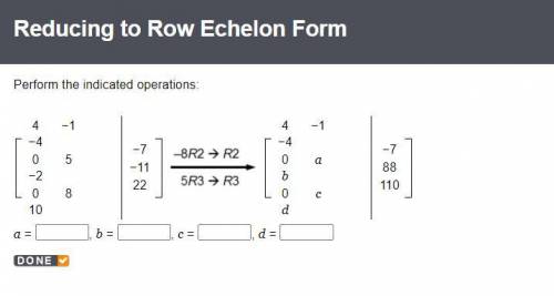 Perform the indicated operations:

4−1−4
05−2
0810
−7
−11
22
4−1−4
0ab
0cd
−7
88
110
