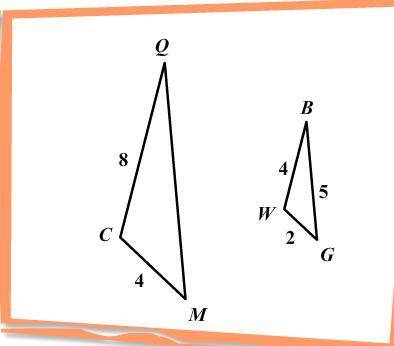 ~!¡! Congruent and Similar Polygons ¡!¡~

~Helps ~ please!~In the picture △QCM∼△BWG.What is the ra