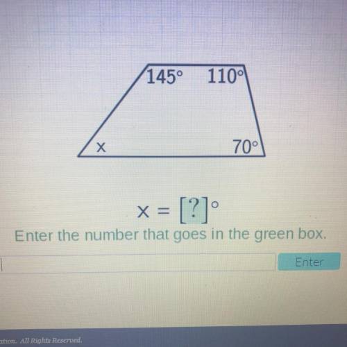 X=? 
Enter the number that goes in the green box.
Please helpppp:(