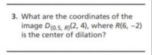 What are the coordinates of the image D₍₀₋₅₎(2,4), where R(6,-2) is the center of dilation?
