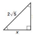 Find the value of the variable. Leave your answer in simplest radical form.

a) 2√10b) 2√5c) √5d)