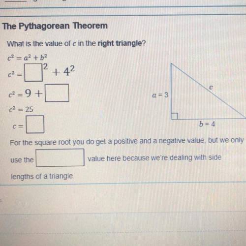 The Pythagorean Theorem

What is the value of c in the right triangle?
c? = a2 + b2
12
C2 =
+42
с