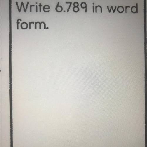 Write 6.789 in word from