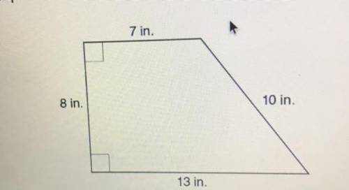 4. A trapezoid is shown.

7 in
8 in
10 in
13 in.
What is the area of the trapezoid?
A 80 in? B.96