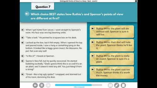 which choice best states ruthies and spencers point of view are different at first quiz level c plz