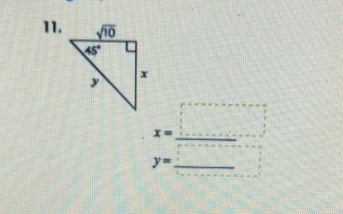 I need help with this question.... it's about special right triangles.​