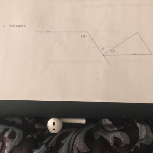 Find angle d. I need help on this question