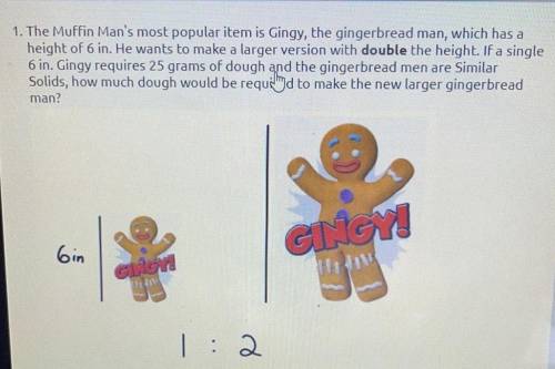 Please help
I need to know what is the dough that the largest gingerbread cookie needs?