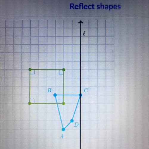 Plot the image of quadrilateral ABCD under a reflection across line l.
Please answer