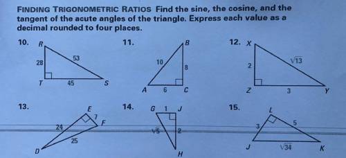 Finding trigonometric ratios:
( ONLY QUESTIONS 10, 12 and 14)