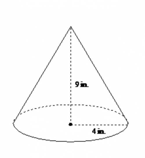 Find the volume of the following cone. Estimate to the closest whole number.

 
*SHOW WORK PLEASE*1