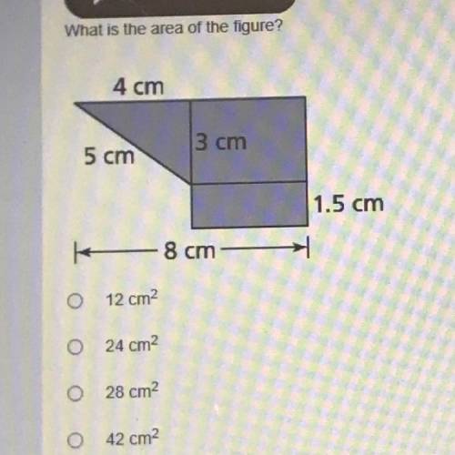 Emergency

what is the area of the figure? 
a. 12cm2 
b. 24 cm2 
c. 28cm2 
d. 42cm2