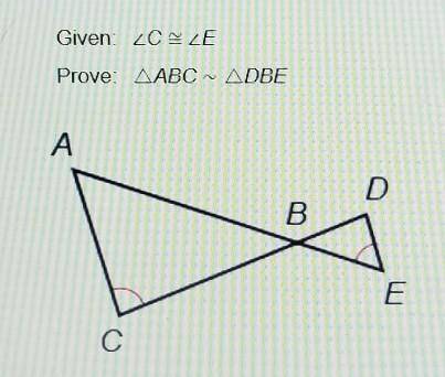 Given: <C = <E Prove: AABC » ADBE ​