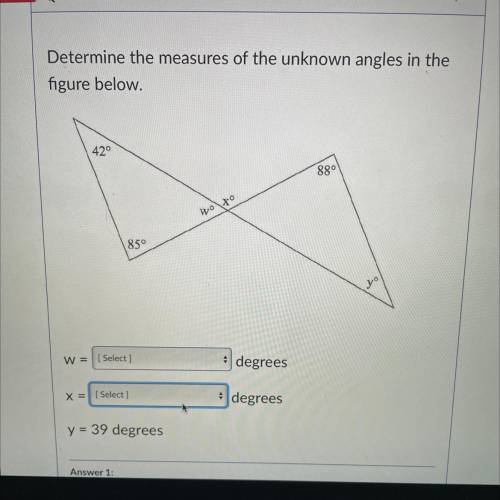 Can someone pls help me?
Determine the measures of the unknown angles in the
figure below.