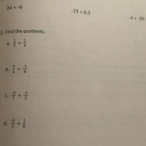 I need help finding the quotients