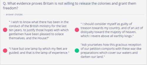 17) What evidence proves that Britain is not willing to release the colonies and grant them freedom?
