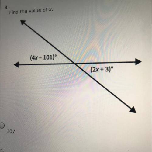 Find
the value of x.
(4x - 101)
(2x + 3)
A107
B46
C52
D31