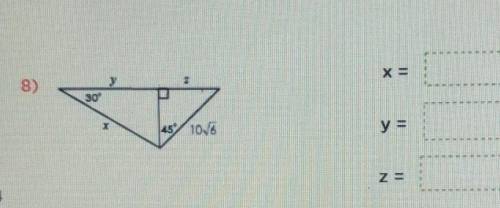 I need help with this question it's on special right triangles.​