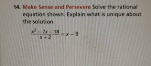 Please help asap

14. Solve the rational equation shown. Explain what is unique about the solution