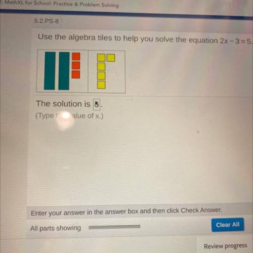 Use algebra tiles to help you solve the question 2x-3=5