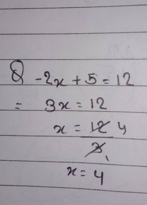 What is the answer to this question - 2x + 5 = 12
