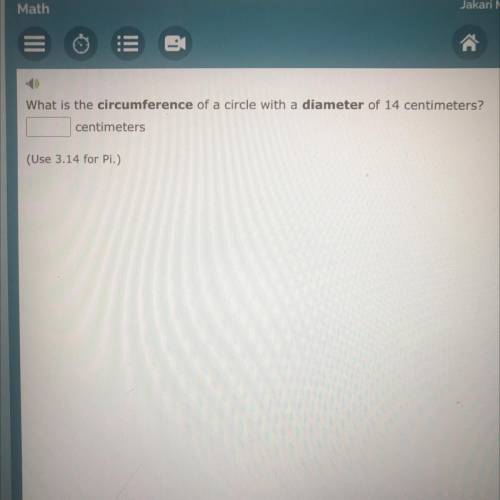 Please help

What is the circumference of a circle with a diameter of 14 centimeters?
centimeters