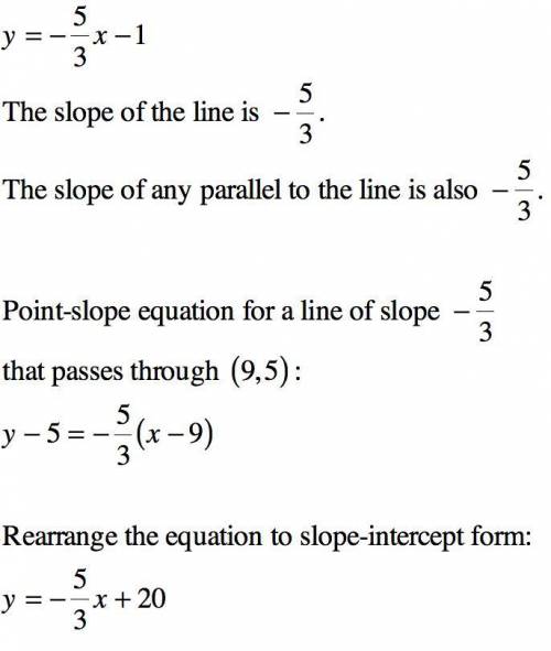 write a equation in slope intercept form that is parallel to the line y=-5/3x-1 and passes through t
