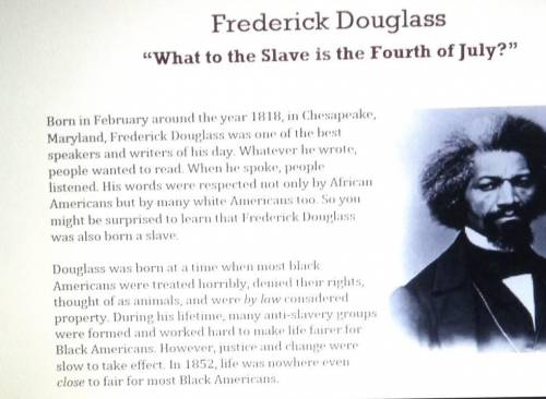 Will give Brainlest if u answer these questions

(The passage is called  Frederick Douglass What
