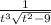 \frac{1}{t^{3}\sqrt{t^{2} -9 } }
