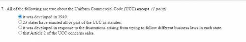All of the following are true about the Uniform Commercial Code (UCC) except :