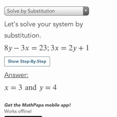 Solve the simultaneous equations by substitution
8y−3x=23
3x=2y+1