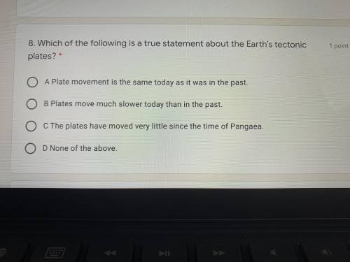 Which of the following is a true statement about the Earths tectonic plates?