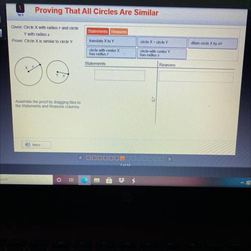 Given: Circle X with radius r and circle

Y with radius s
Prove: Circle X is similar to circle Y.