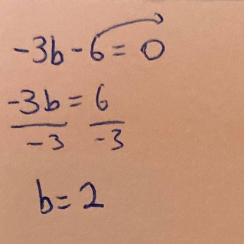 Solve for b.
-3b
-6
b=