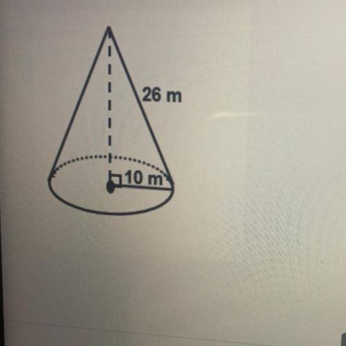 Find the VOLUME of the right circular cone:
26 m
10 m