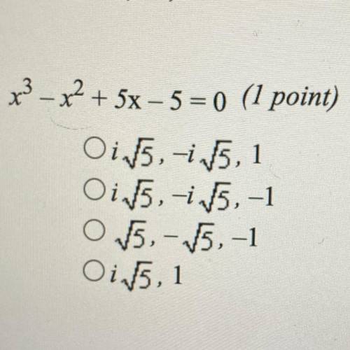 X^3 - x^2 + 5x – 5 = 0