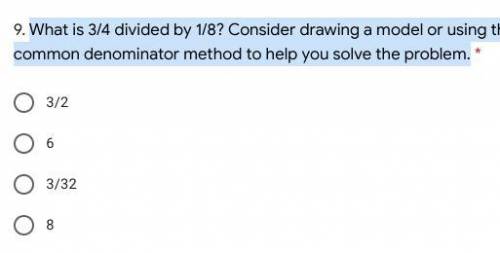 What is 3/4 divided by 1/8? Consider drawing a model or using the common denominator method to help