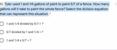 Tyler used 1 and 1/4 gallons of paint to paint 5/7 of a fence. How many gallons will it take to pai