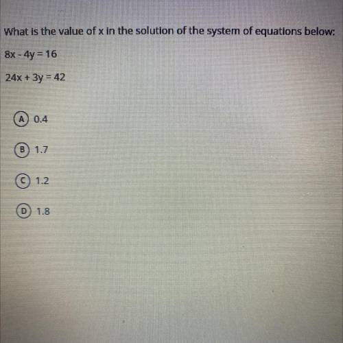 What is the value of x in the solution of the system of equations below:

8x - 4y = 16
24x + 3y =