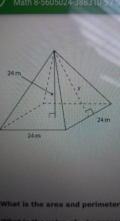 Part A: What is the area and perimeter of the base of the pyramid? Show all work. Part B: What is t