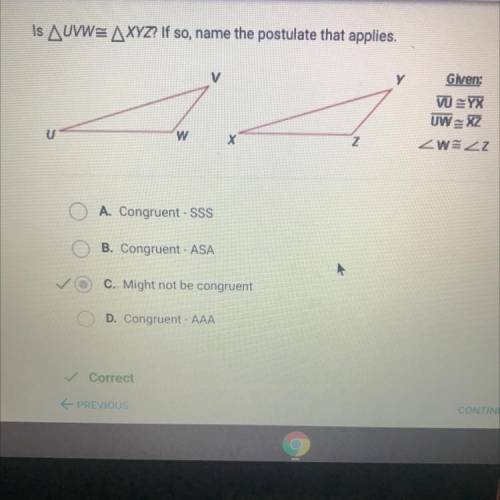Ik this is been posted but it’s didn’t lemme post the right answer so it’s (MIGHT NOT BE CONGRUENT)