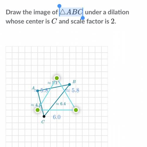 Draw the image of △ABC under a dilation whose center is C and scale factor is 2