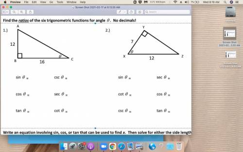 Find the ratios of the six trigonometric functions for angle 0 . No decimals!