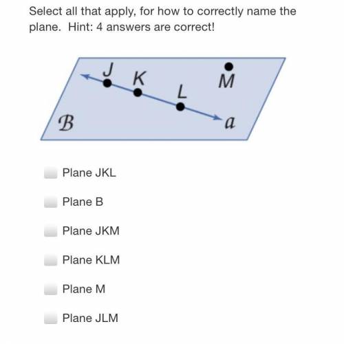 Pleaseee!!! Select all that apply, for how to correctly name the plane. Hint: 4 answers are correct