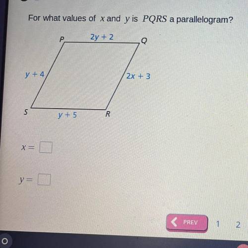 For what values of x and y is PQRS and parallelogram