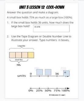 2. Use the tape diagram or double number line to illustrate your answer. Type numbers in boxes