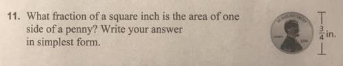what fraction of a square inch is the area of one side of a penny? write your answer in simplest fo