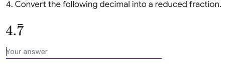 Convert the decimal into a reduce fraction.