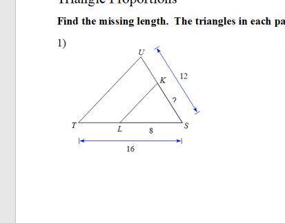 Find the missing length. The triangle in each pair are similar.